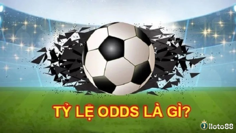 Odds bóng đá là gì? Odds bóng đá thể hiện xác suất một kết quả trận đấu, giúp người chơi dễ dàng hình dung khả năng thắng thua