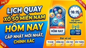 Lịch quay xổ số miền Nam hôm nay: Cập nhật chính xác 2026
